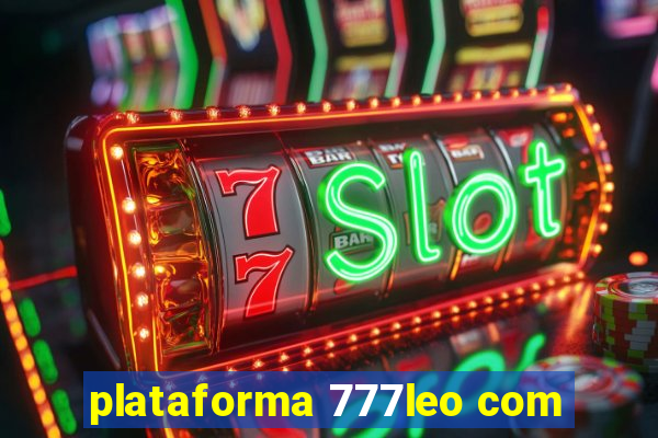 plataforma 777leo com